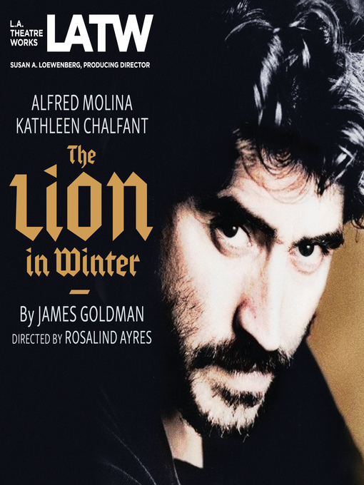 Title details for The Lion in Winter by James Goldman - Available